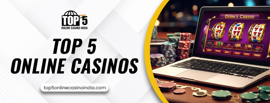 top 5 online casinos