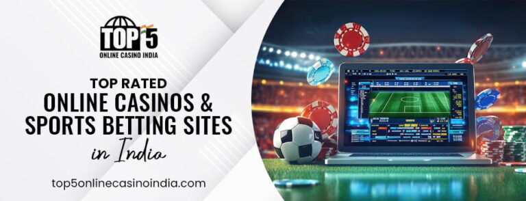 Top Rated Online Casinos & Sports Betting Sites in India